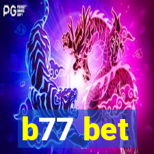 b77 bet